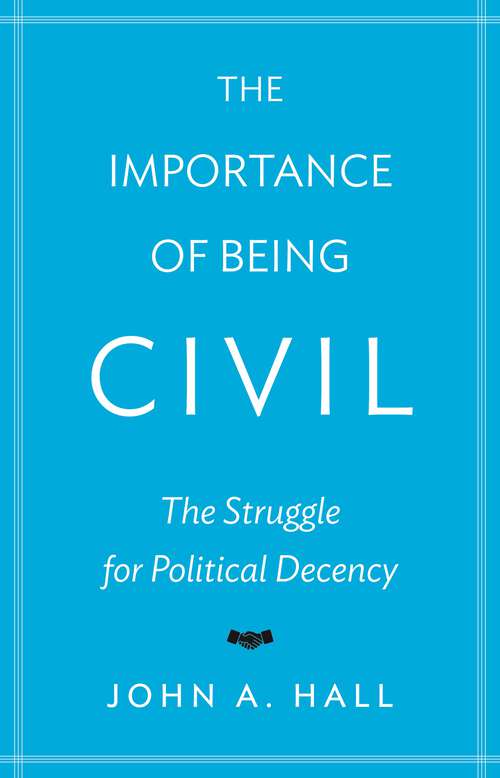 Book cover of The Importance of Being Civil