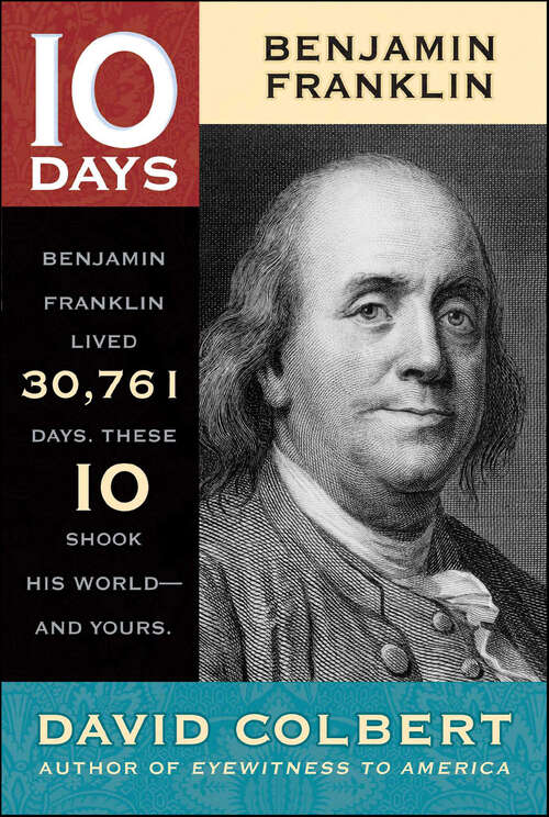 Book cover of Benjamin Franklin: Benjamin Franklin (10 Days)