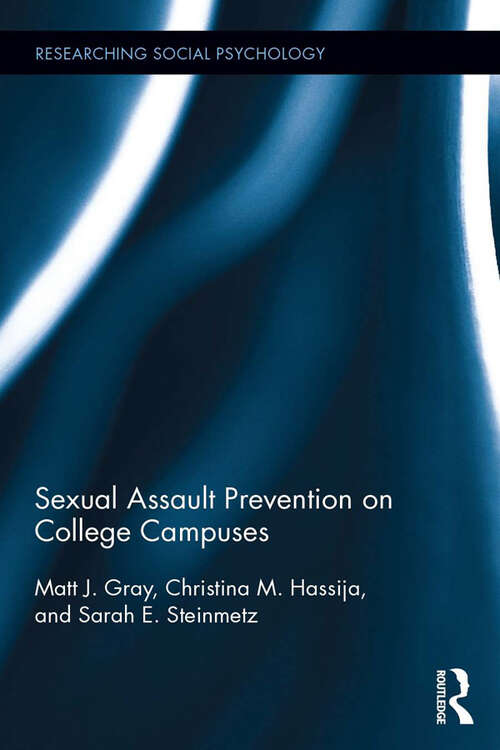 Book cover of Sexual Assault Prevention on College Campuses (Researching Social Psychology)