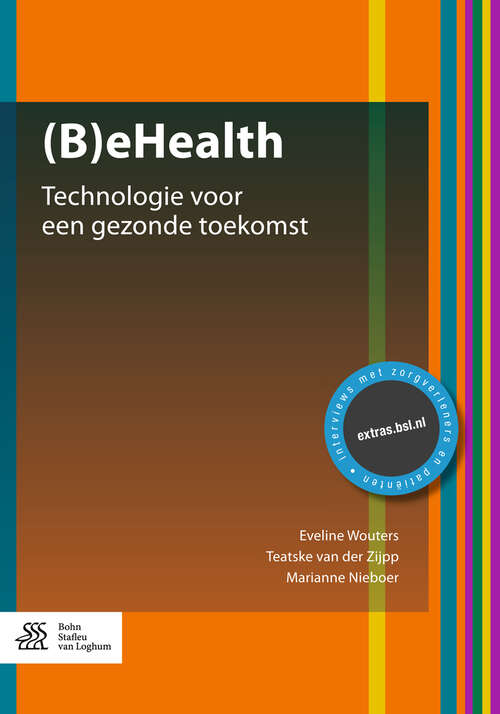 Book cover of (B)eHealth: Technologie voor een gezonde toekomst