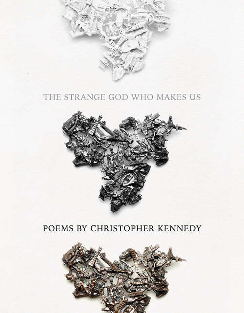Book cover of The Strange God Who Makes Us