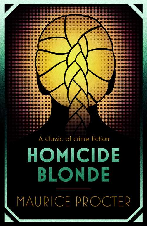 Book cover of Homicide Blonde (Chief Inspector Martineau Investigates)