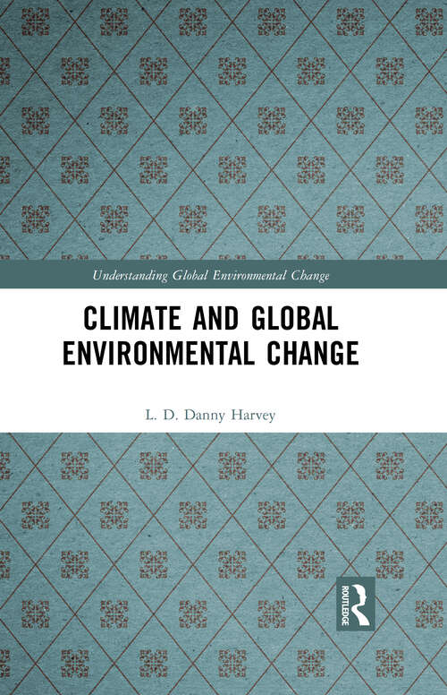 Book cover of Climate and Global Environmental Change (1) (Understanding Global Environmental Change)