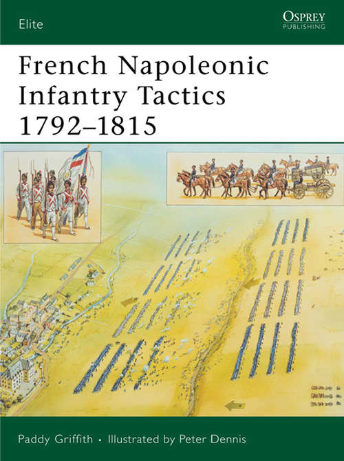 Book cover of French Napoleonic Infantry Tactics 1792-1815