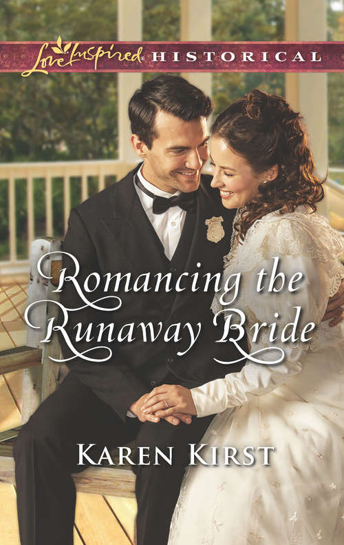 Romancing the Runaway Bride: Romancing The Runaway Bride A Cowboy Of Convenience Orphan Train Sweetheart Handpicked Family (Return to Cowboy Creek #3)