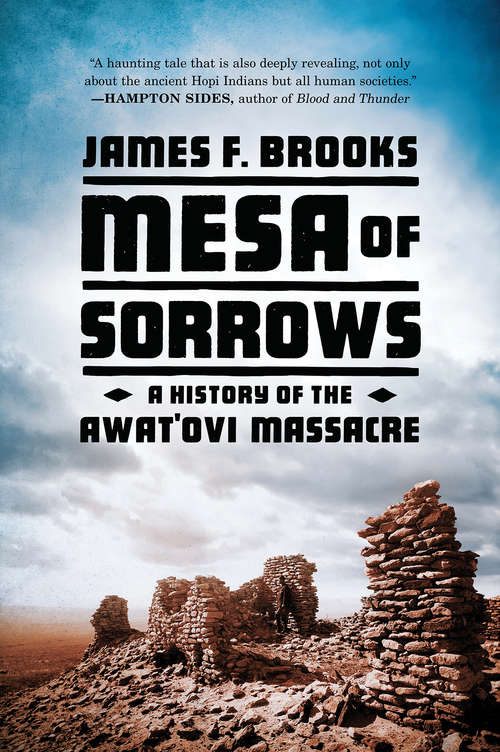 Book cover of Mesa of Sorrows: A History of the Awat'ovi Massacre