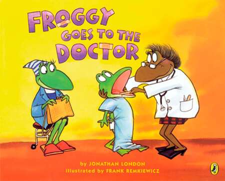 Book cover of Froggy Goes to the Doctor (Froggy)