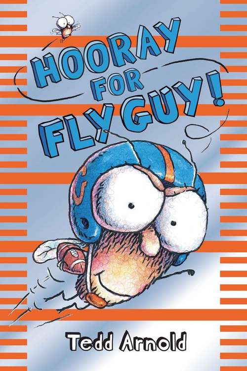Book cover of Hooray for Fly Guy! (Fly Guy  #6)