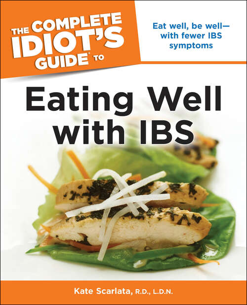 Book cover of The Complete Idiot's Guide to Eating Well with IBS: Eat Well, Be Well—with Fewer IBS Symptoms