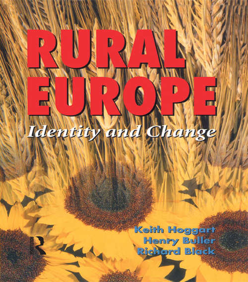 Rural Europe: Identity And Change (Perspectives On Rural Policy And Planning Ser.)