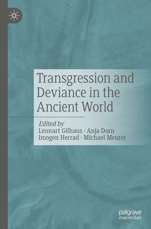 Transgression and Deviance in the Ancient World