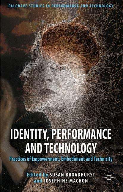 Book cover of Identity, Performance and Technology