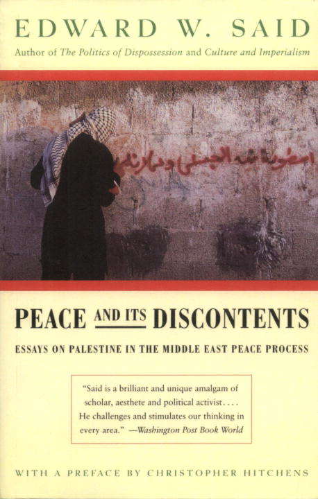 Book cover of Peace And Its Discontents: Essays on Palestine in the Middle East Peace Process