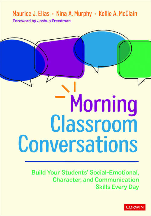 Morning Classroom Conversations: Build Your Students′ Social-Emotional, Character, and Communication Skills Every Day