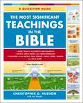 The Most Significant Teachings in the Bible