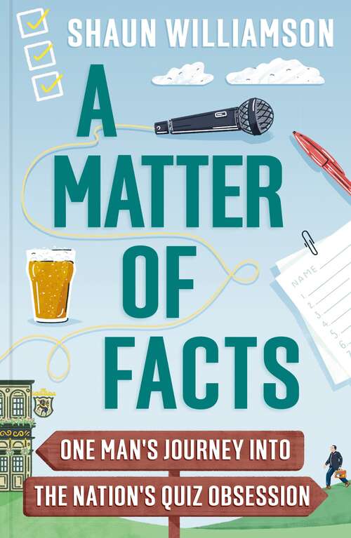 Book cover of A Matter of Facts: One Man's Journey into the Nation's Quiz Obsession