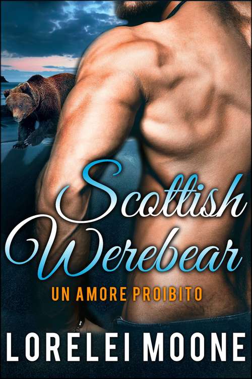 Book cover of Un Amore Proibito - Scottish Werebears (Scottish Werebears #3)