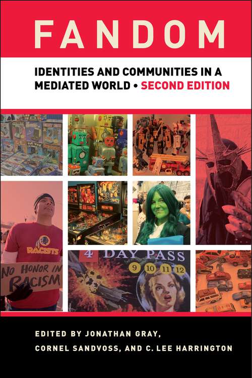 Book cover of Fandom, Second Edition: Identities and Communities in a Mediated World (2)