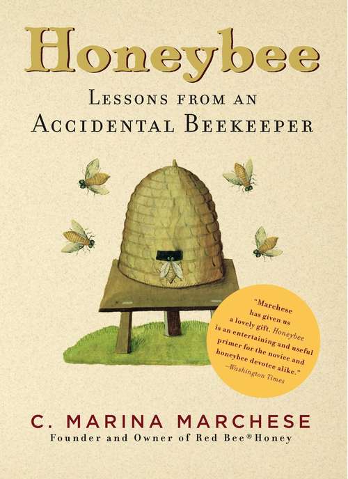 Book cover of Honeybee: Lessons from an Accidental Beekeeper