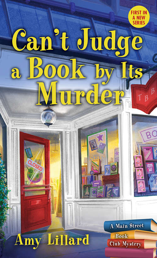Can't Judge a Book By Its Murder (Main Street Book Club Mysteries #1)