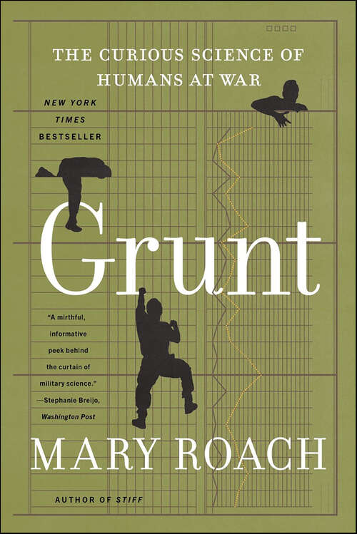 Book cover of Grunt: The Curious Science of Humans at War