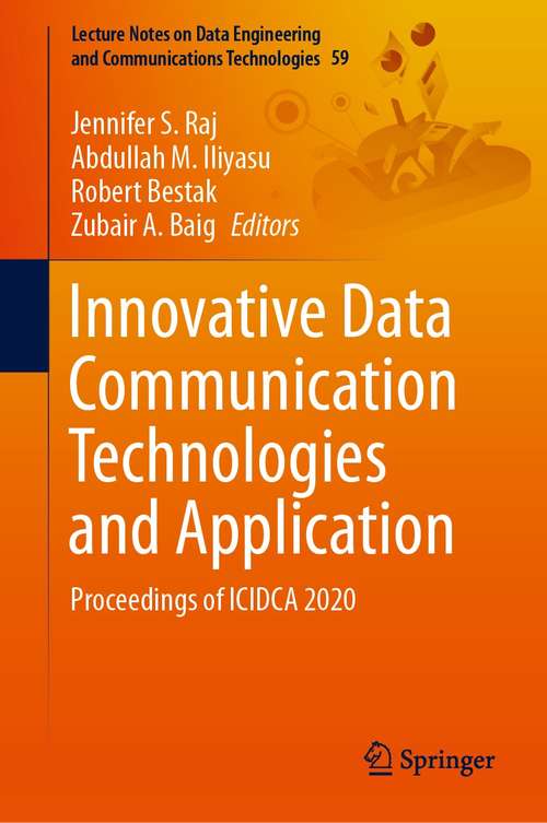 Innovative Data Communication Technologies and Application: Proceedings of ICIDCA 2020 (Lecture Notes on Data Engineering and Communications Technologies #59)