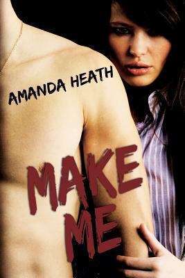 Book cover of Make Me (Make or Break, #1)