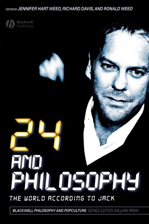 24 and Philosophy: The World According to Jack
