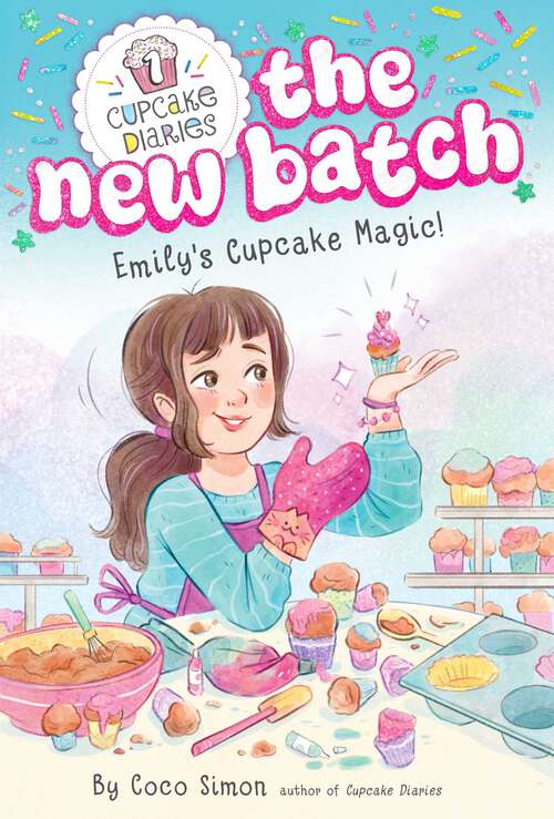 Book cover of Emily's Cupcake Magic! (Cupcake Diaries: The New Batch #1)
