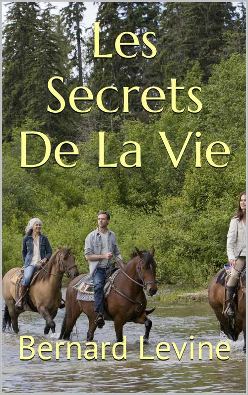 Book cover of Les Secrets de La Vie