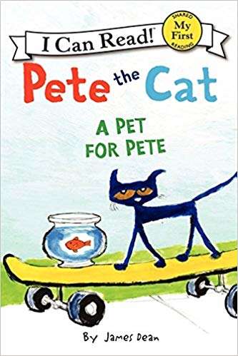 Pete the Cat a Pet for Pete (My First I Can Read)