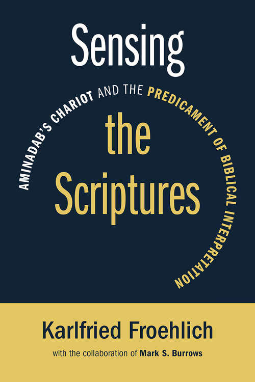 Book cover of Sensing the Scriptures: Aminadab's Chariot and the Predicament of Biblical Interpretation