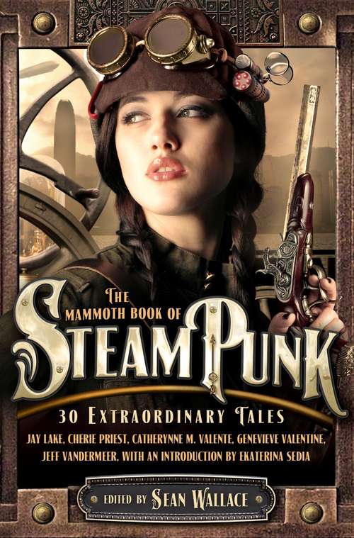 Book cover of The Mammoth Book of Steampunk
