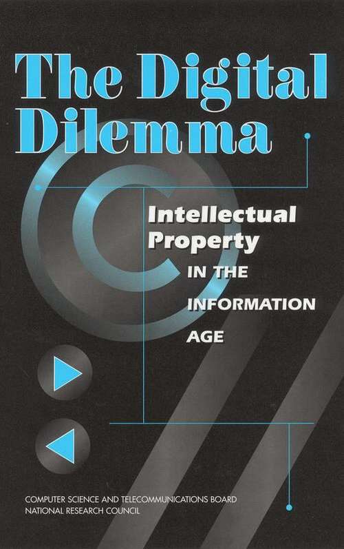 Book cover of The Digital Dilemma: Intellectual Property in the Information Age