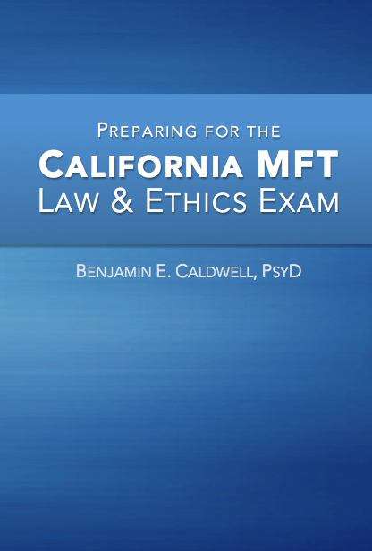 Book cover of Preparing for the California MFT Law & Ethics Exam