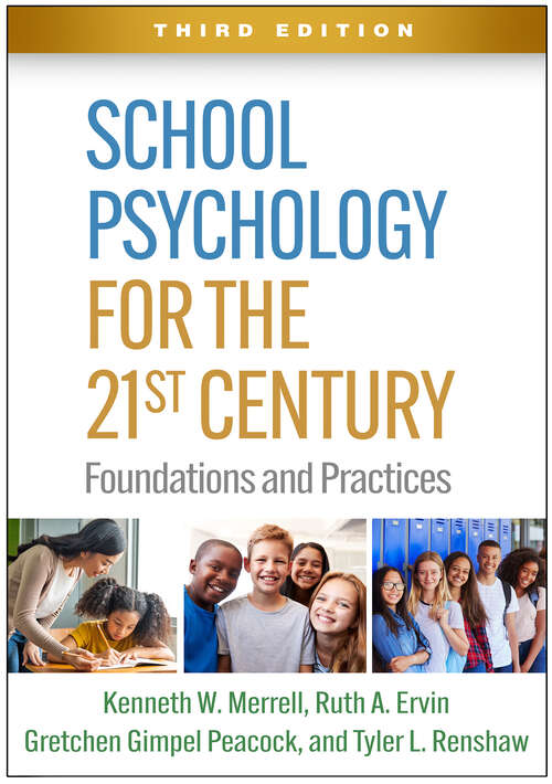 School Psychology for the 21st Century, Third Edition: Foundations and Practices