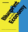 Blueprint 1: For a Green Economy (Blueprint Series)