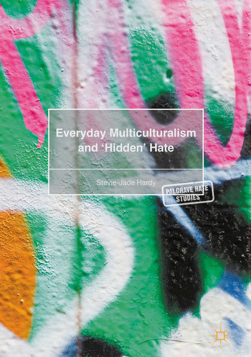 Book cover of Everyday Multiculturalism and ‘Hidden’ Hate