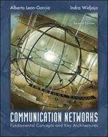 Communication Networks: Fundamental Concepts and Key Architectures (Second Edition)