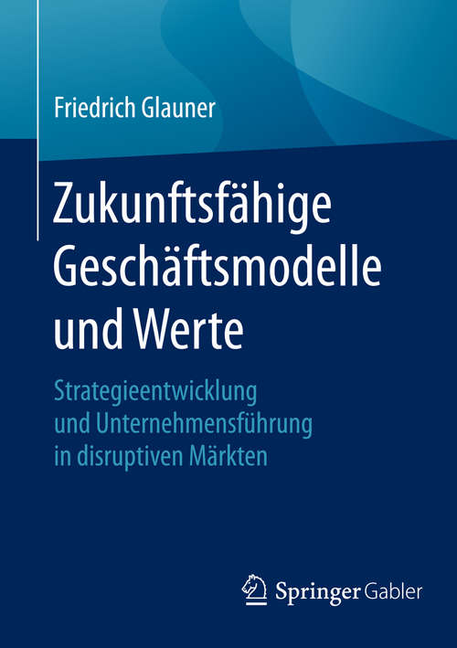 Book cover of Zukunftsfähige Geschäftsmodelle und Werte