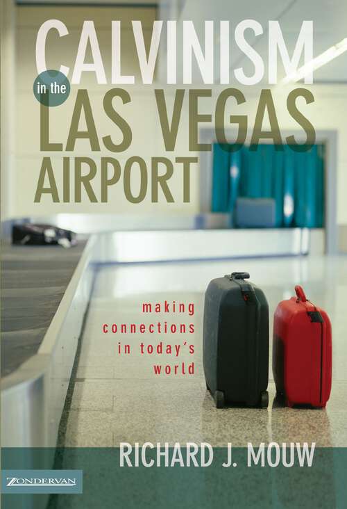 Book cover of Calvinism in the Las Vegas Airport: Making Connections in Today's World