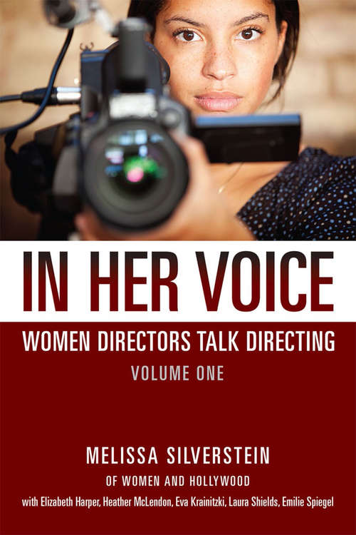 Book cover of In Her Voice: Women Directors Talk Directing