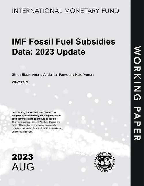 Book cover of IMF Fossil Fuel Subsidies Data: 2023 Update (Imf Working Papers)