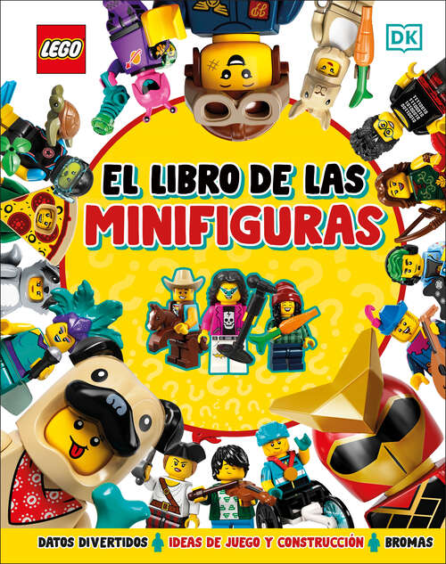 Book cover of El libro de las minifiguras (LEGO Meet the Minifigures)