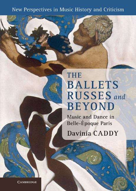 Book cover of The Ballets Russes and beyond