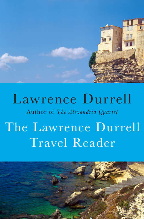 Book cover of The Lawrence Durrell Travel Reader