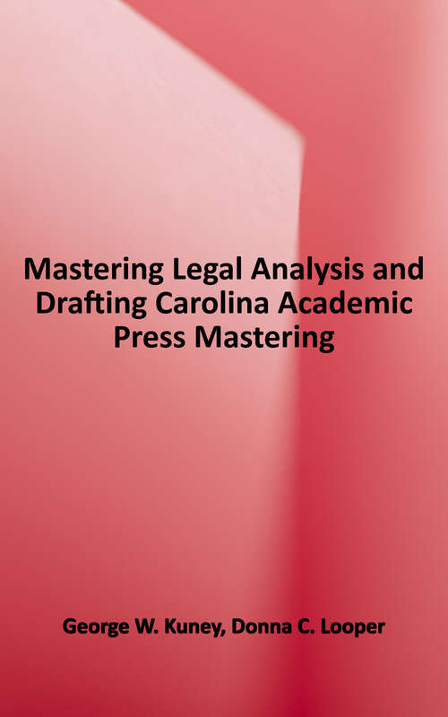 Book cover of Mastering Legal Analysis and Drafting (Mastering Series)