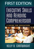 Executive Skills and Reading Comprehension