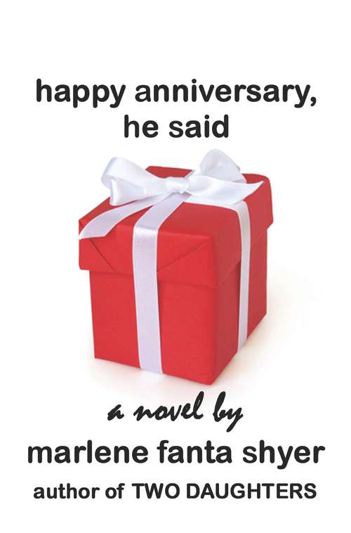 Book cover of Happy Anniversary, He Said