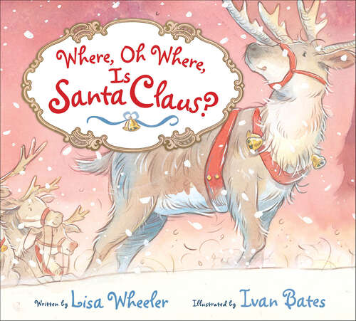 Book cover of Where, Oh Where, Is Santa Claus?